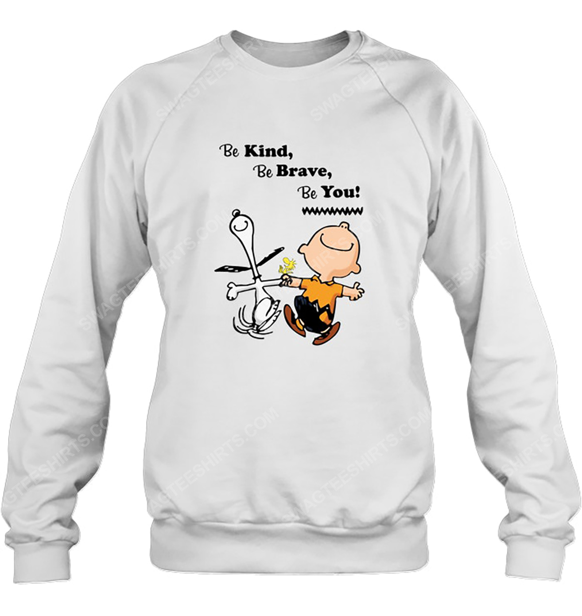 Charlie brown and snoopy be kind be brave be you sweatshirt 1