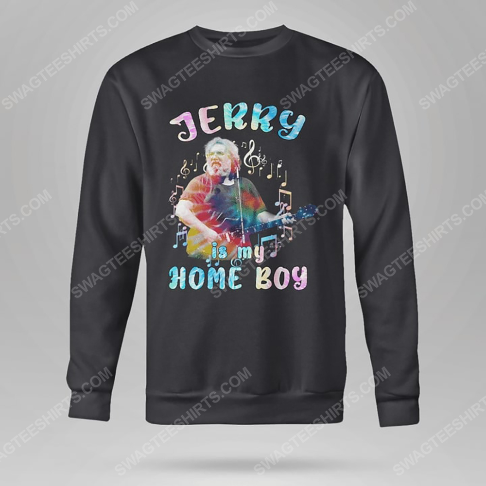 Jerry is my home boy grateful dead rock band sweatshirt(1)