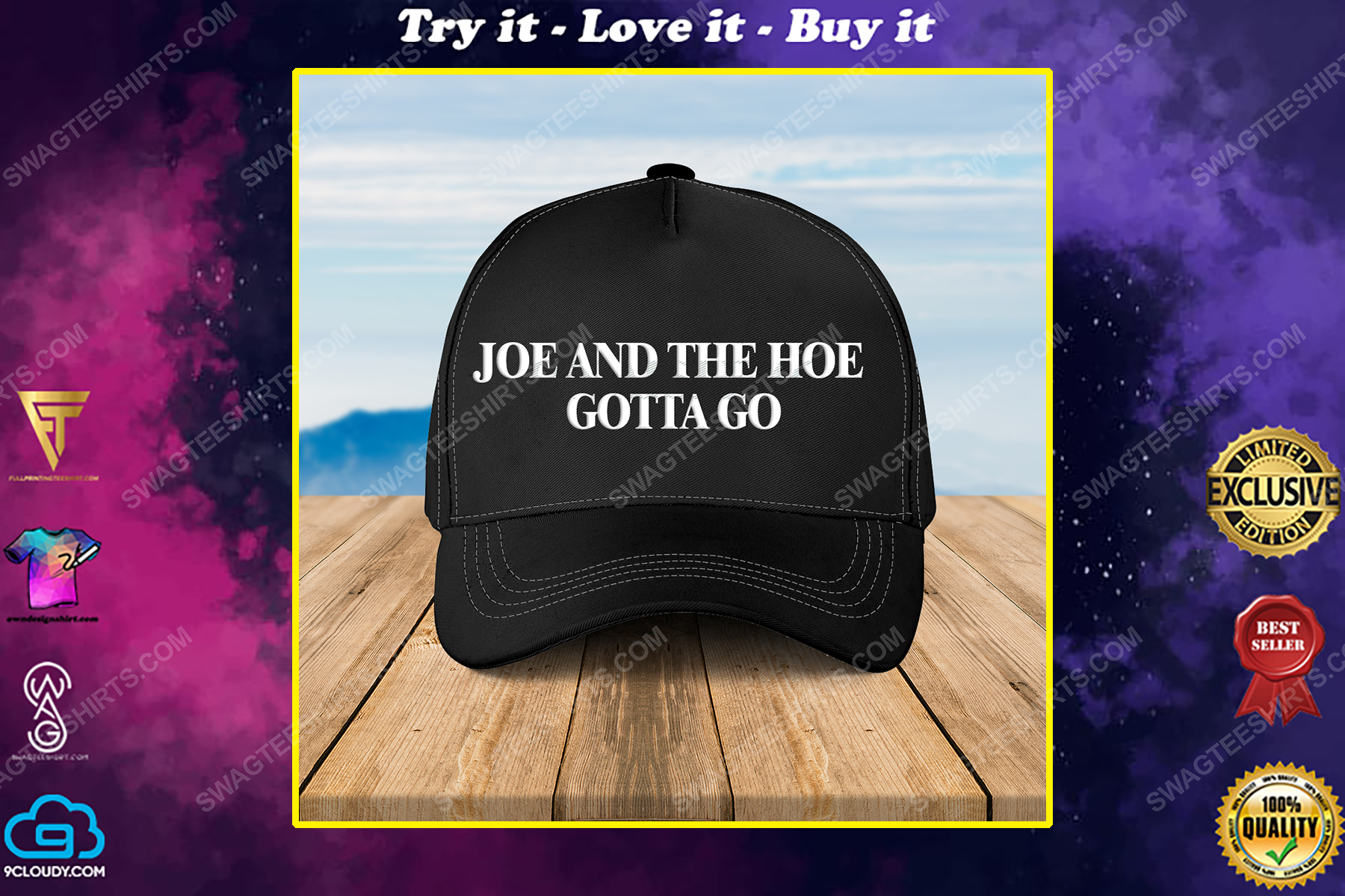 Joe and the hoe gotta go full print classic hat
