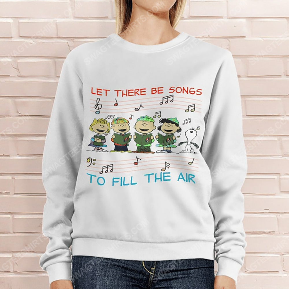 Let there be songs to fill the air snoopy and grateful dead rock band sweatshirt 1(1)