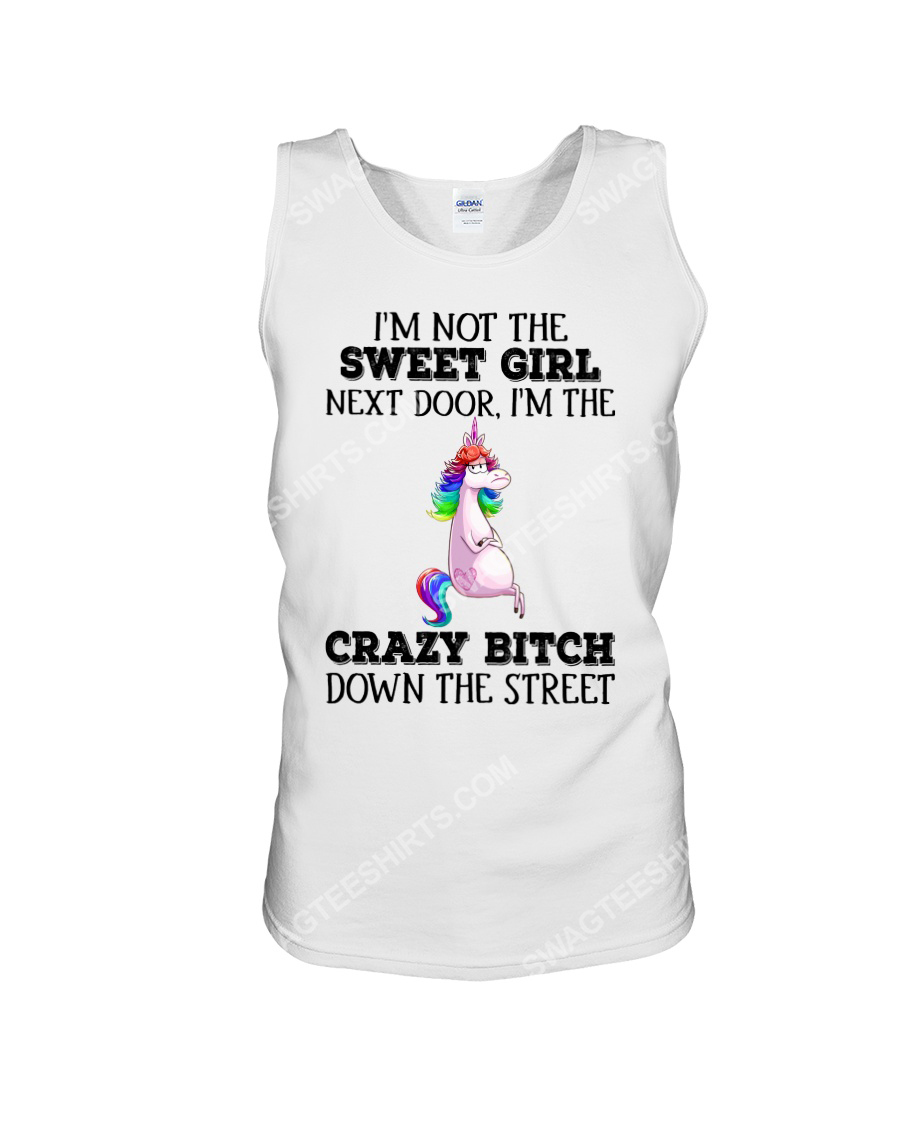 Unicorn i'm not the sweet girl next door i'm the crazy btitch down the street tank top 1