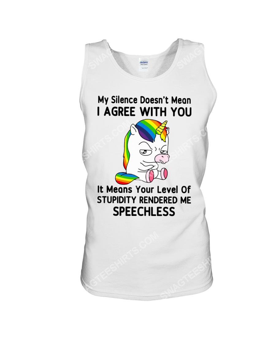 Unicorn my silence doesn't mean i agree with you tank top 1