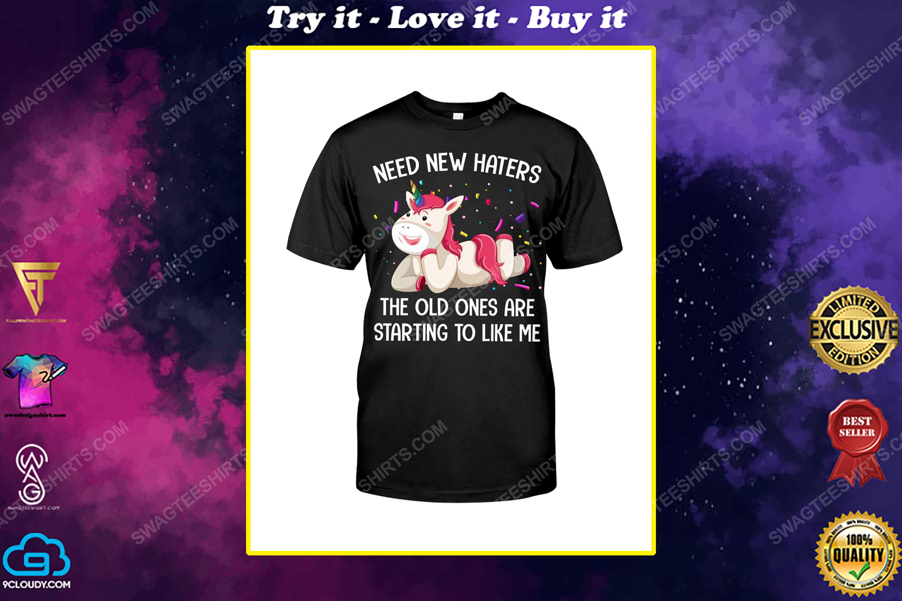 Unicorn need new haters the old ones are starting to like me shirt