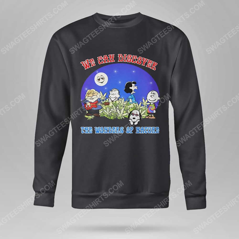 We can discover the wanders of nature charlie brown and snoopy and weed sweatshirt(1)