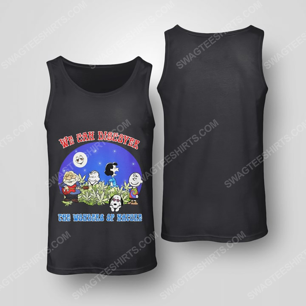 We can discover the wanders of nature charlie brown and snoopy and weed tank top(1)