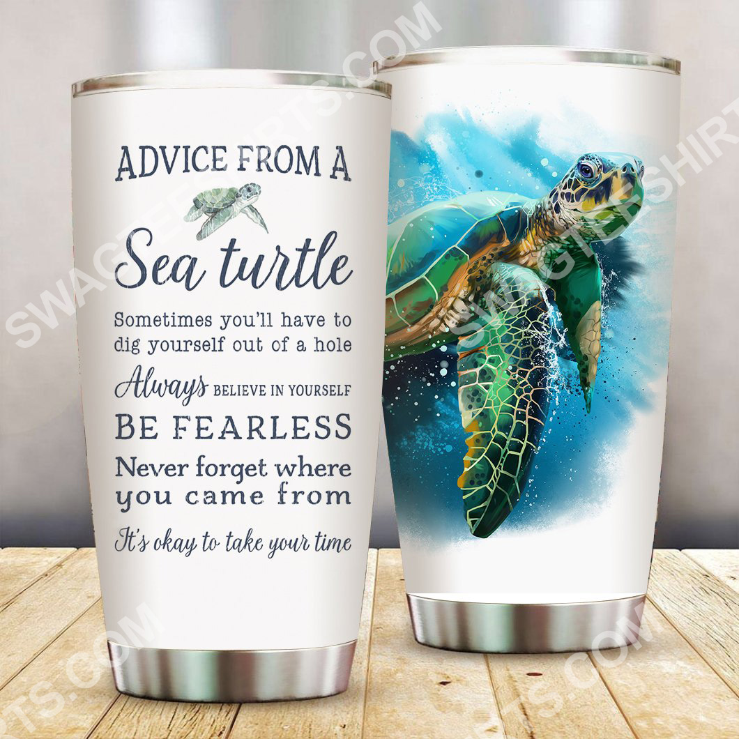 advice from a sea turtle all over printed stainless steel tumbler 2(1) - Copy