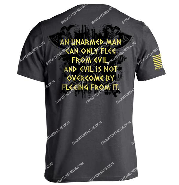 an unarmed man can only flee vikingg version shirt 1