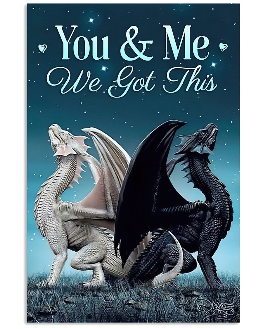 couple dragon you and me we got this poster 3