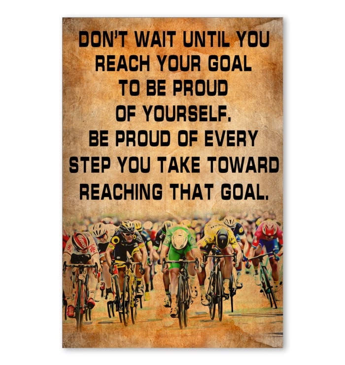 cycling dont wait until you reach your goal cycling vintage poster 1