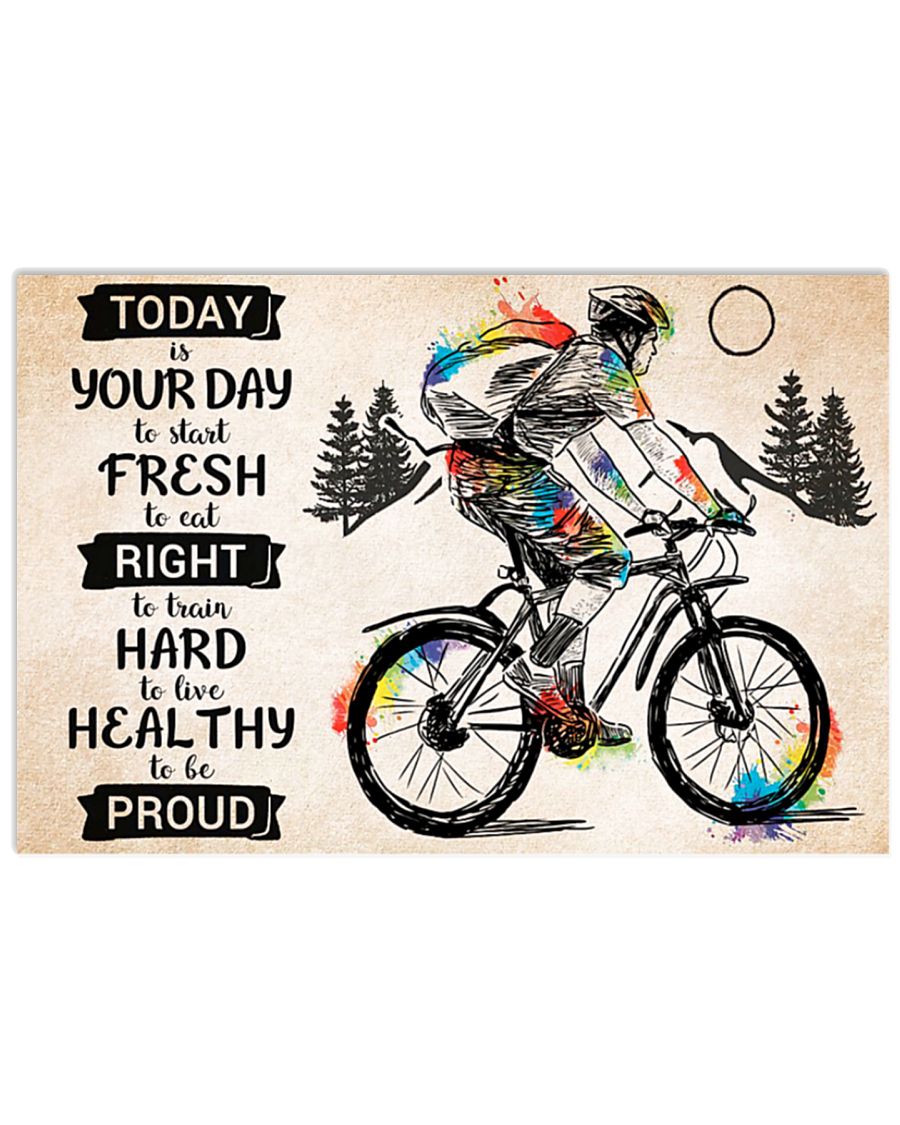 cycling today is your day to live heathy to be proud poster 4
