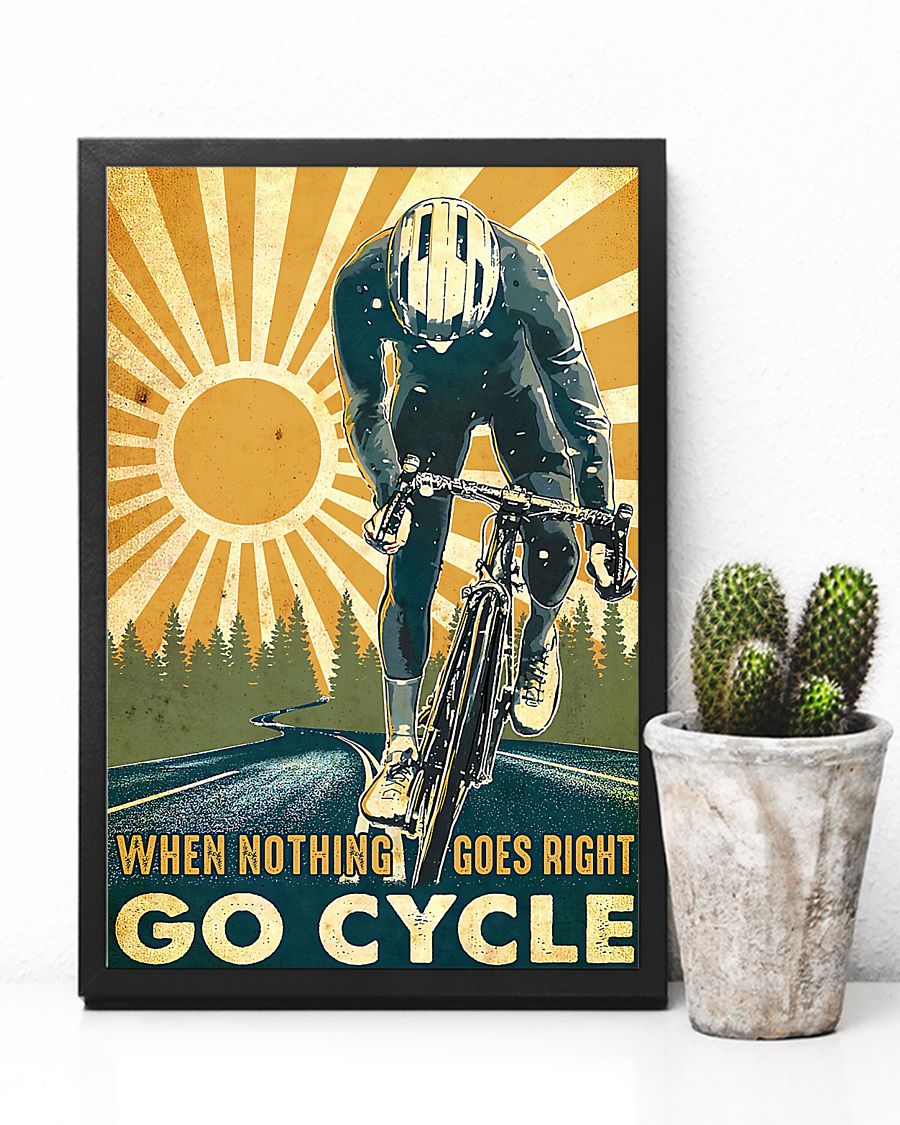 cycling when nothing goes right go cycle vintage poster 4
