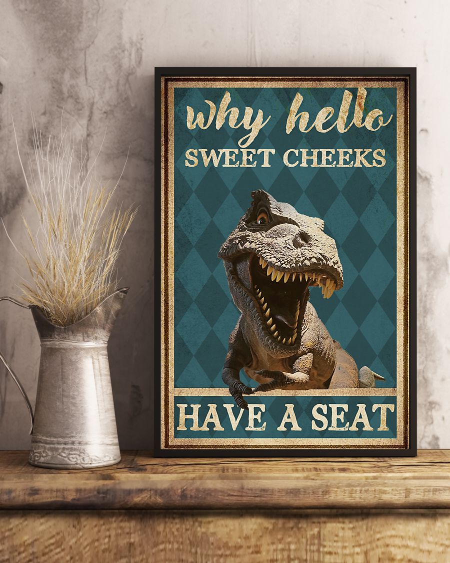 dinosaur why hello sweet cheeks have a seat retro poster 2