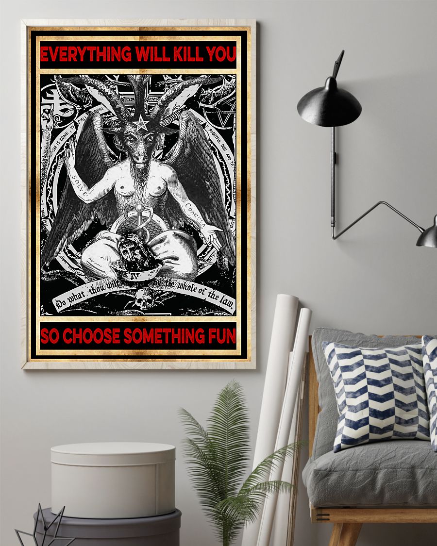 everything will kill you so choose something fun satan vintage poster 2