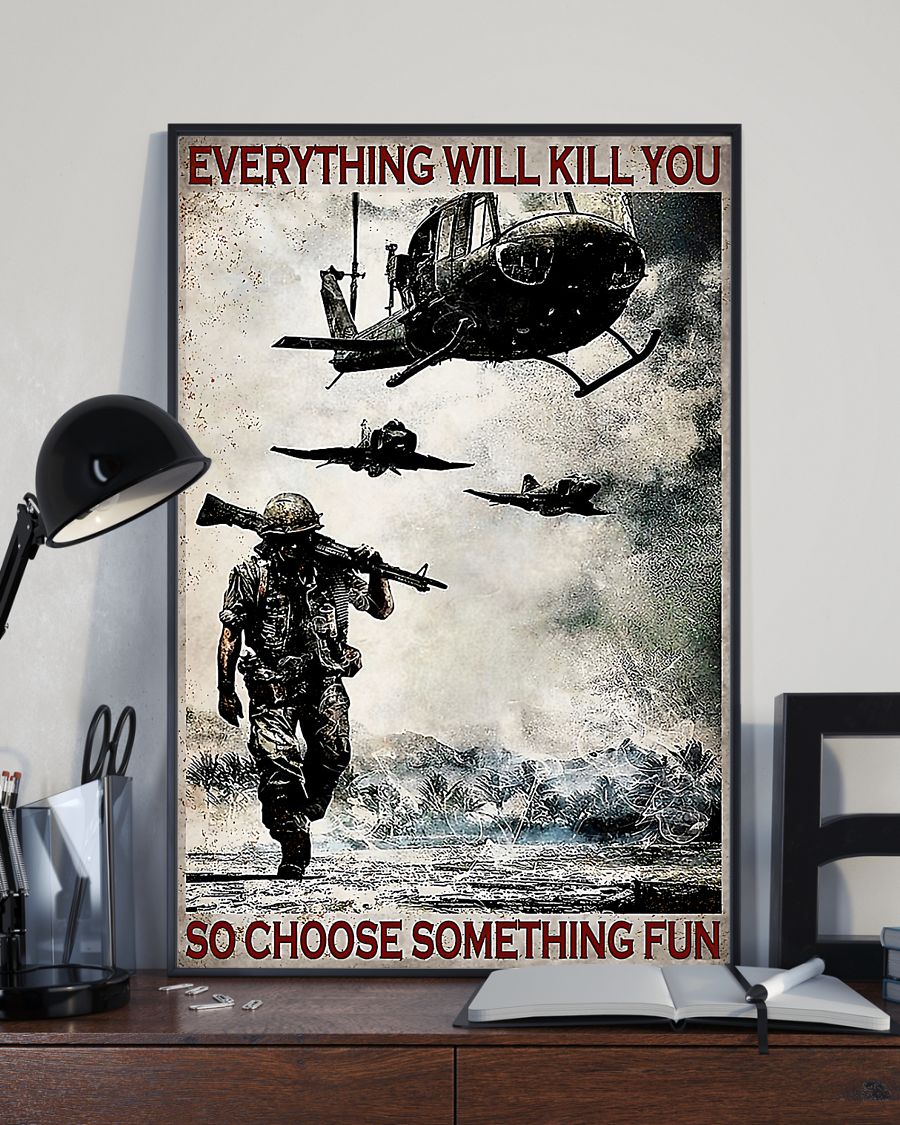 everything will kill you so choose something fun veteran vintage poster 2