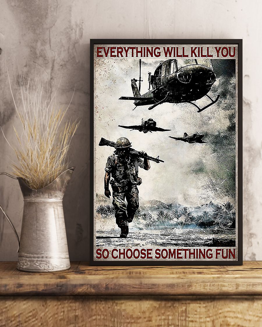 everything will kill you so choose something fun veteran vintage poster 3