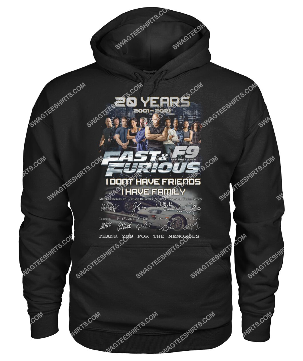 fast and furious 20 years i don't have friends i have family hoodie 1