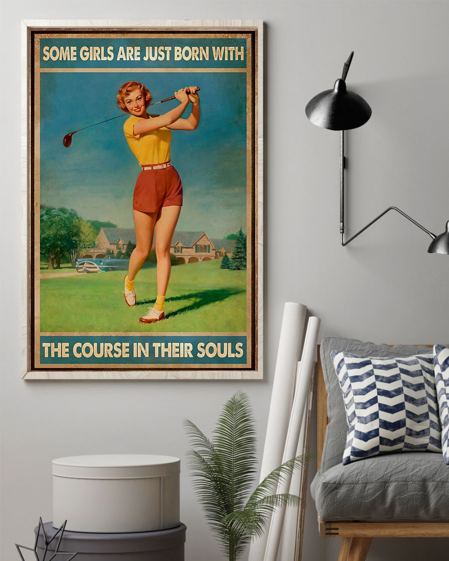 golf some girls are just born with the course in their souls poster 2