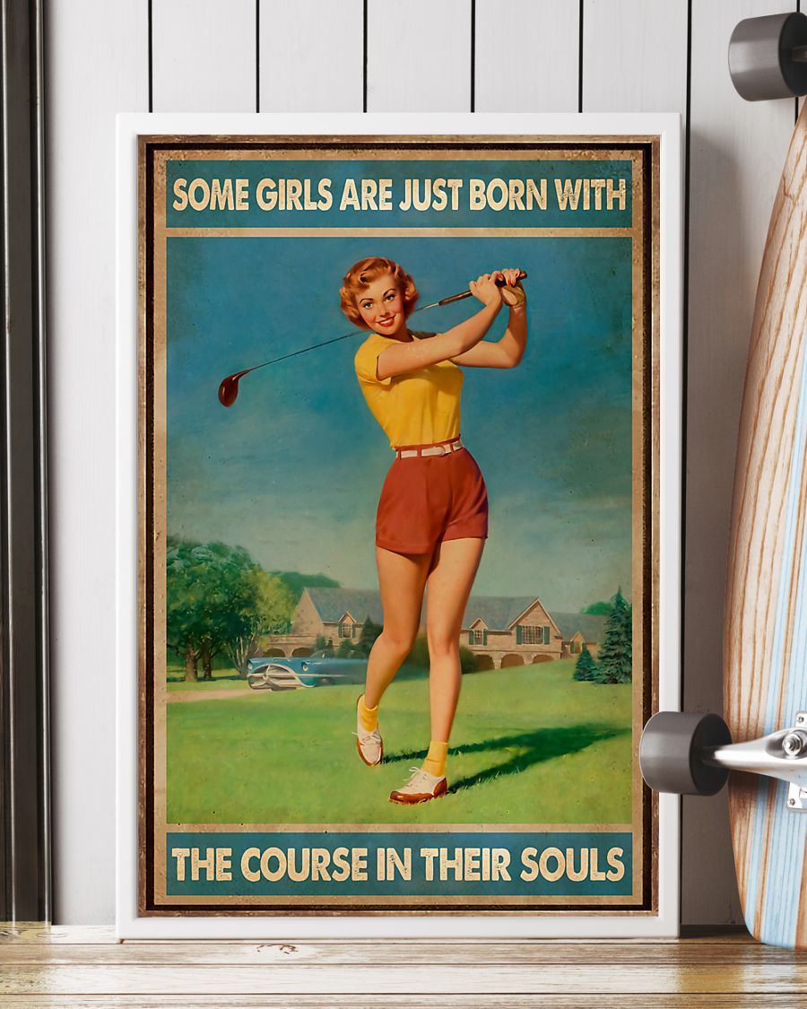 golf some girls are just born with the course in their souls poster 3