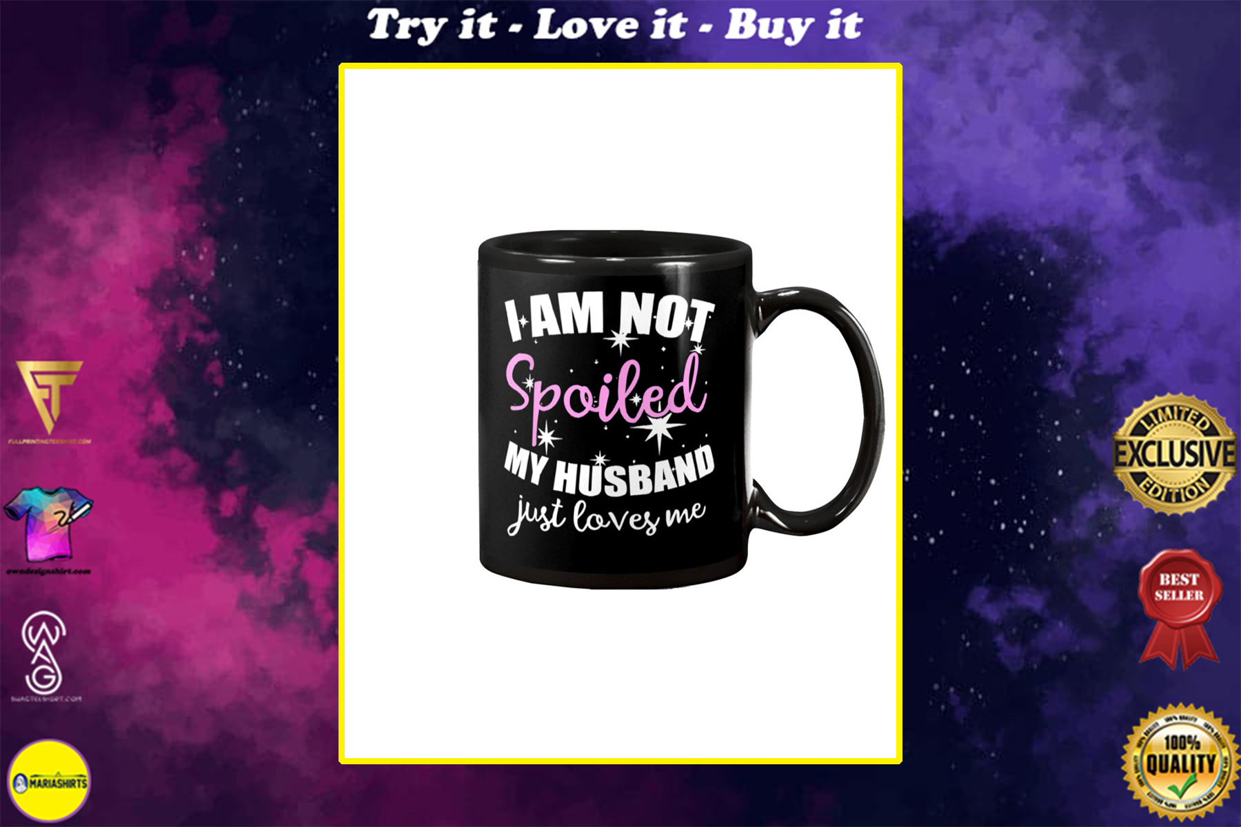 i am not spoiled my husband just loves me happy valentine's day mug