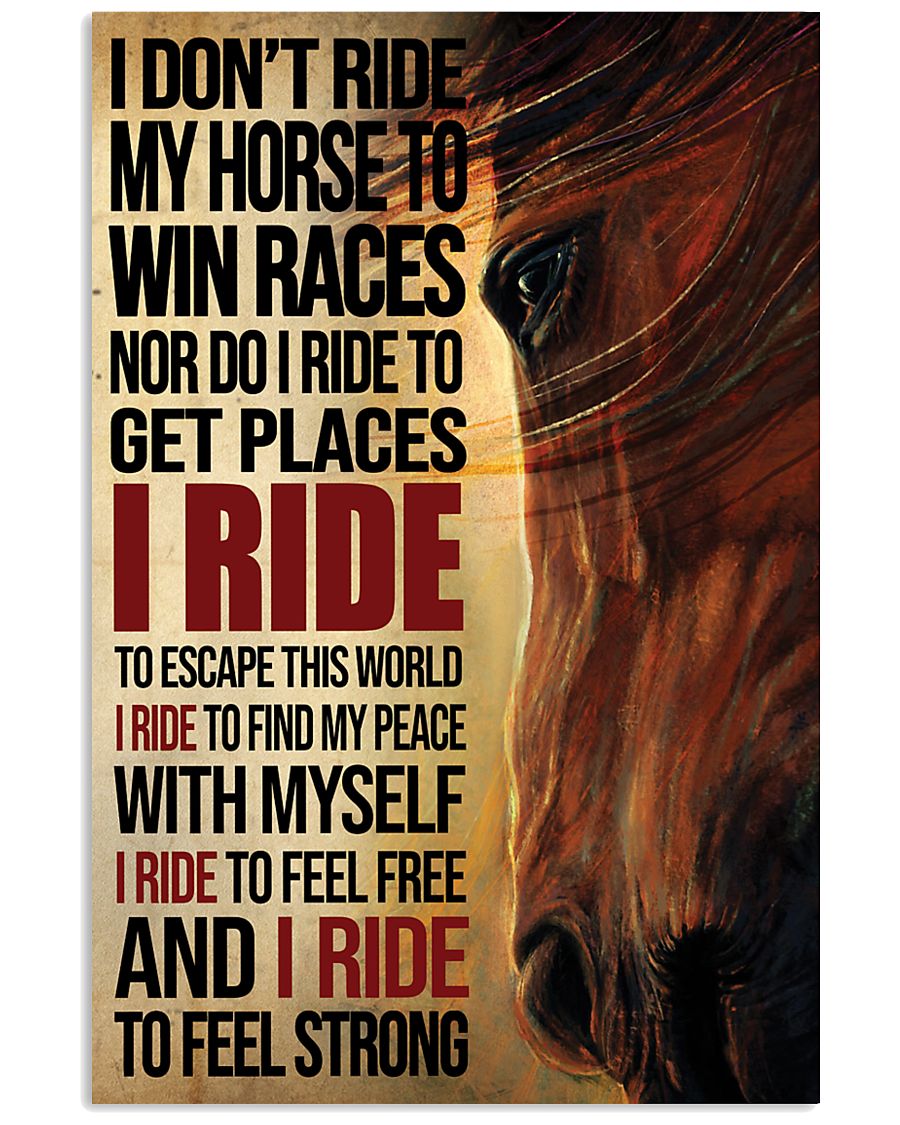 i dont ride my horse to win races i ride to feel strong vintage poster 1