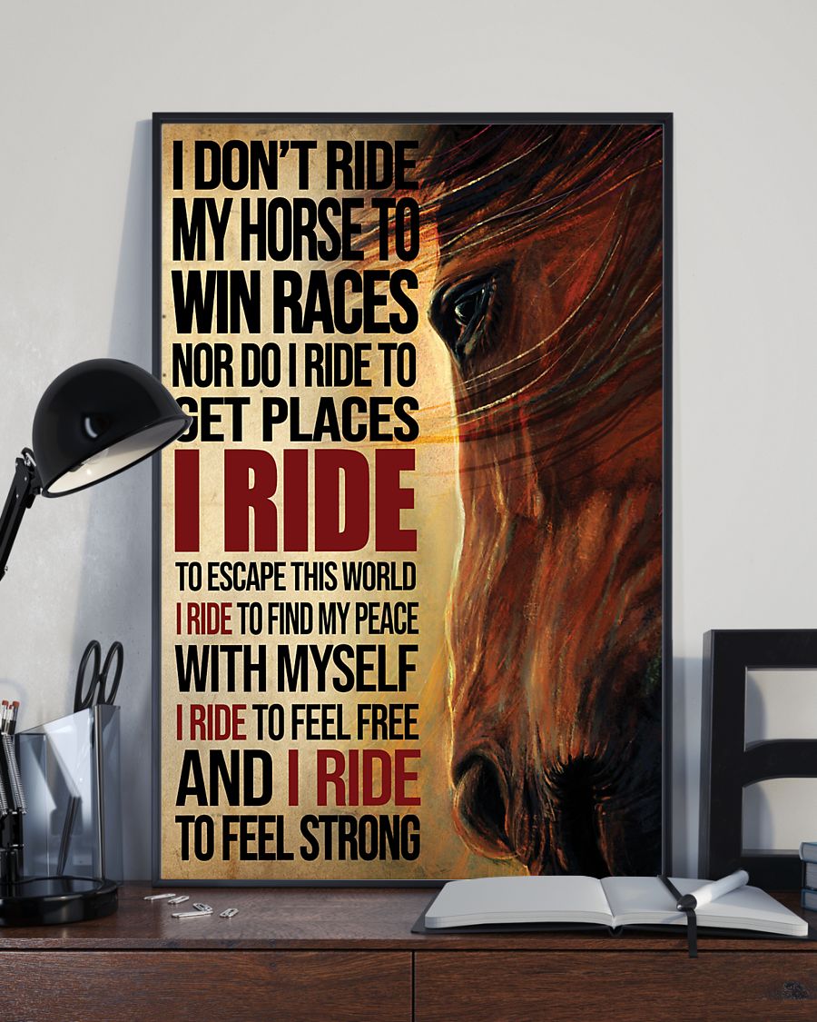 i dont ride my horse to win races i ride to feel strong vintage poster 3