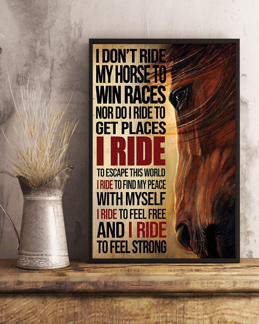 i dont ride my horse to win races i ride to feel strong vintage poster 4