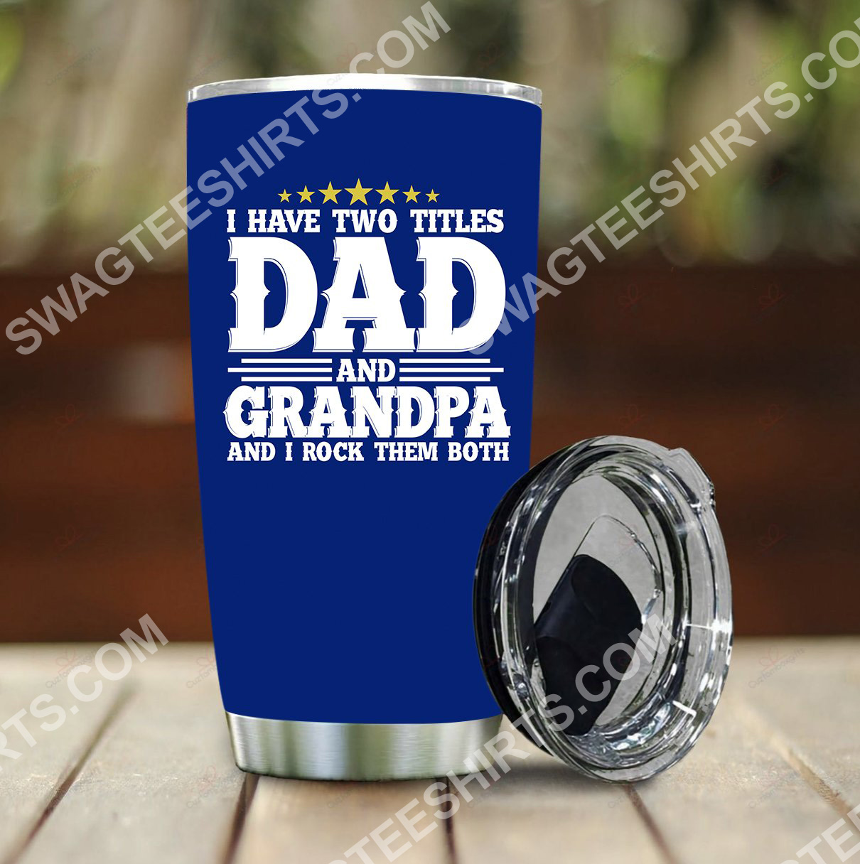 i have two titles dad and grandpa i rock them both all over printed stainless steel tumbler 2(1) - Copy
