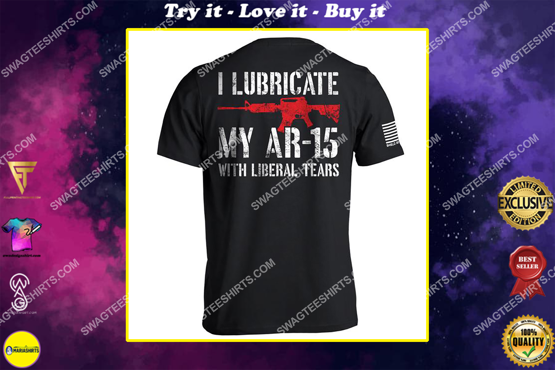 i lubricate my ar15 with liberal tears gun control political full print shirt