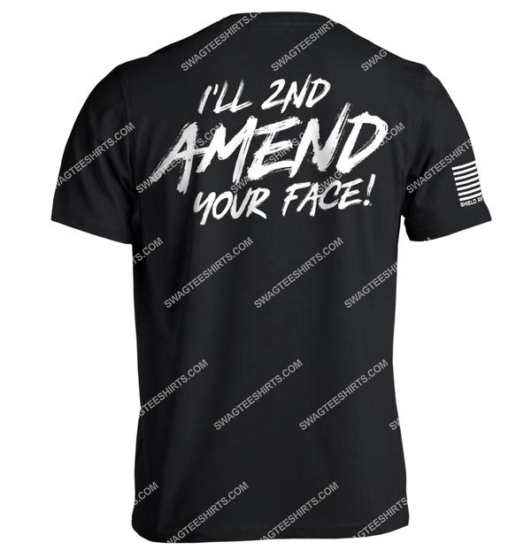 i'll 2nd amend your face political full print shirt 1