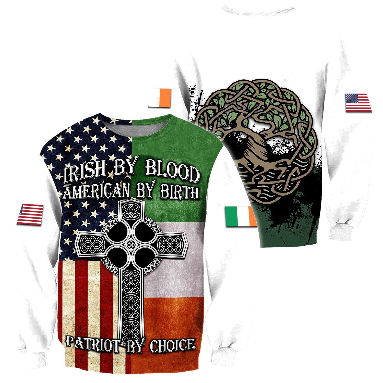 irish by blood american by birth patriot by choice full printing sweatshirt