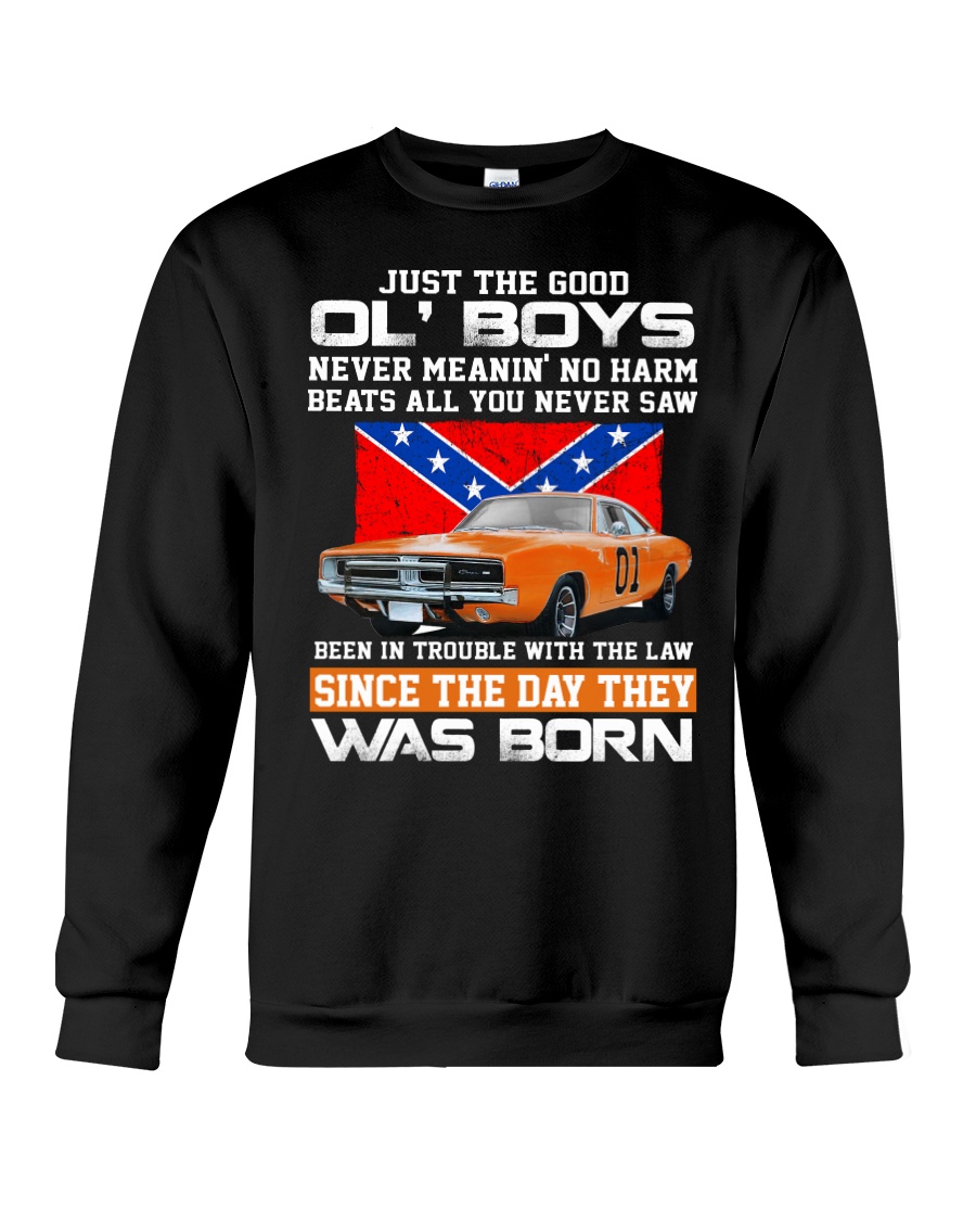 just the good ol' boys never meanin' no harm beats all you never saw sweatshirt