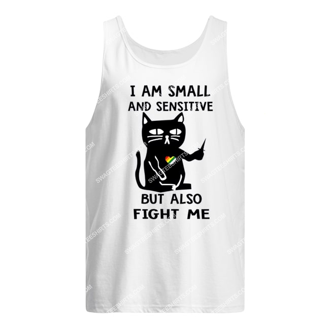 lgbt i am small and sensitive but also fight me for cat lover tank top 1