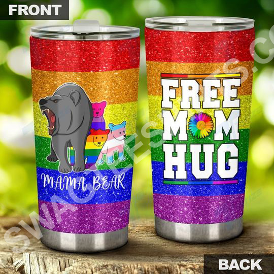 lgbt mama bear free mom hug all over printed stainless steel tumbler 2(1) - Copy