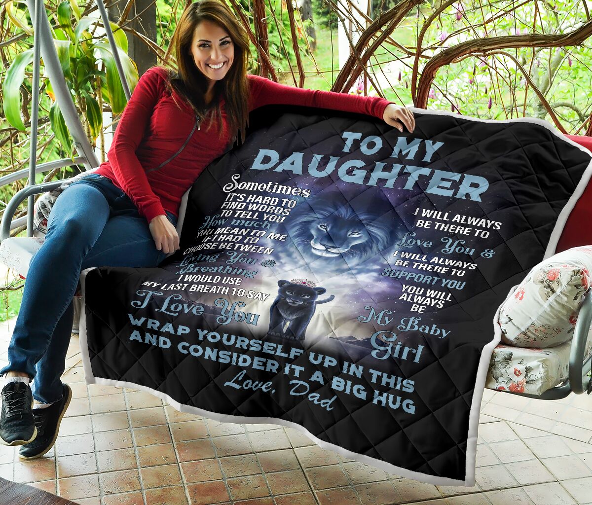 lion to my daughter i love you my baby girl love dad full printing quilt 3