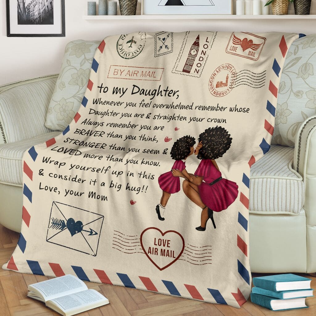 love air mail to my daughter whenever you feel overwhelmed love mom full printing blanket 2