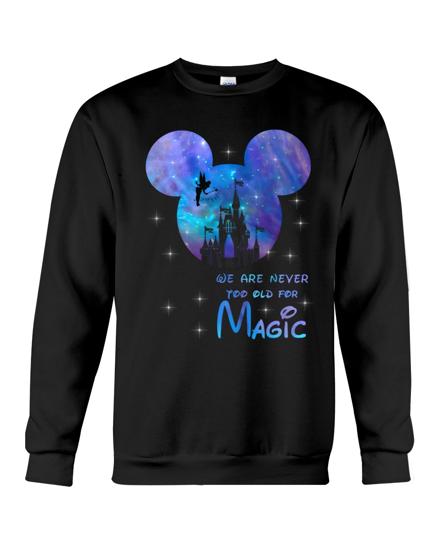 mickey mouse castle we are never too old for magic sweatshirt