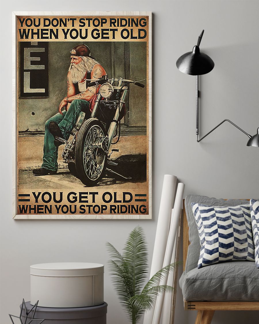 motorcycle old man you dont stop riding when you get old you get old when you stop riding vintage poster 2
