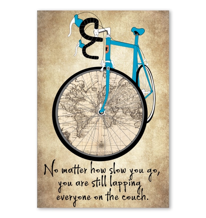 no matter how slow you go you are still lapping everyone on the couch cycling vintage poster 1