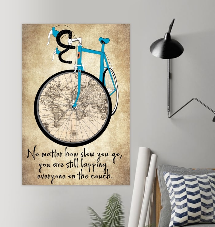 no matter how slow you go you are still lapping everyone on the couch cycling vintage poster 2
