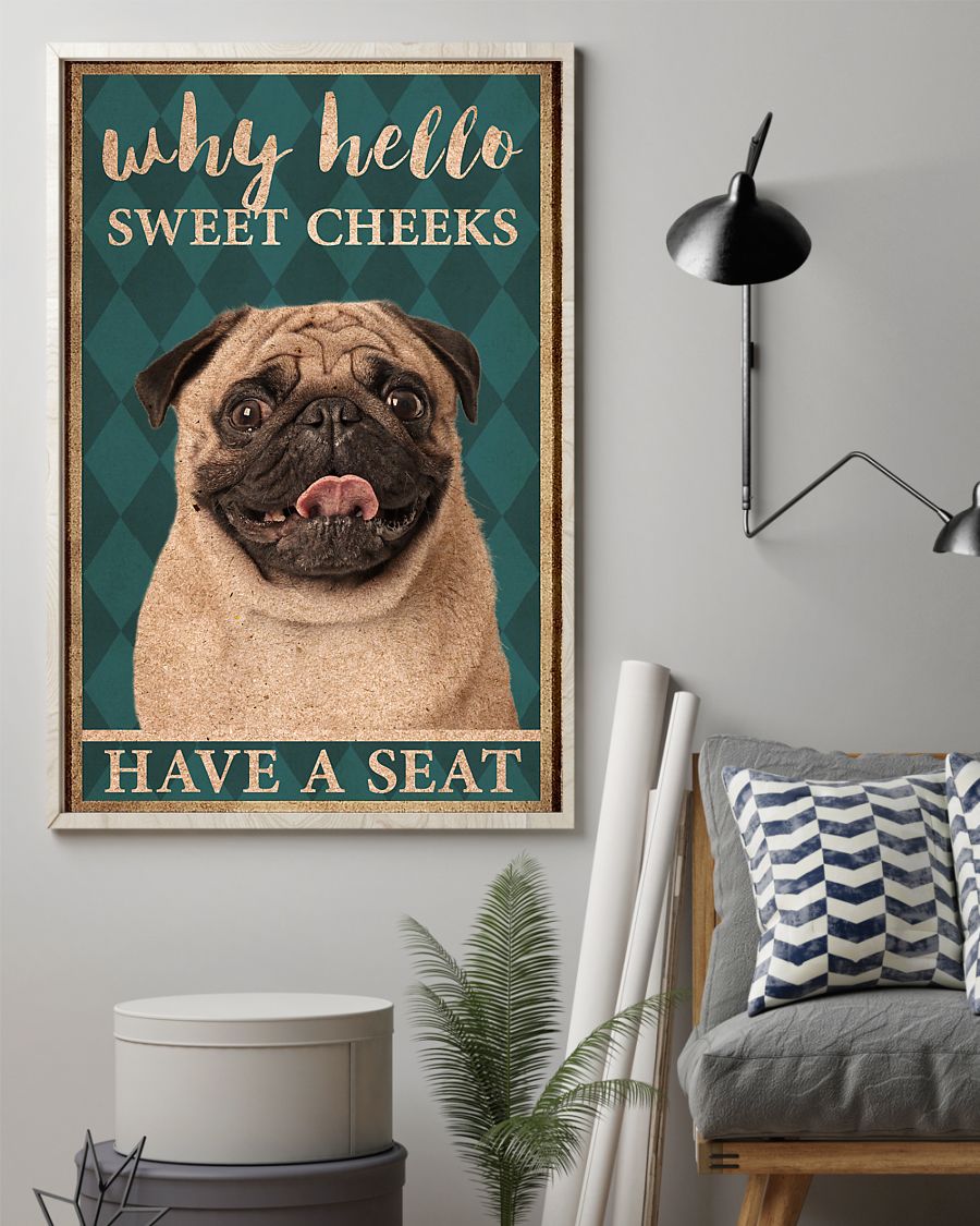 pug why hello sweet cheeks have a seat vintage poster 2