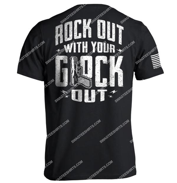 rock out with your glock out shirt 1
