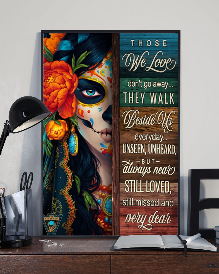 sugar skull those we love dont go away the walk beside us everyday poster 3