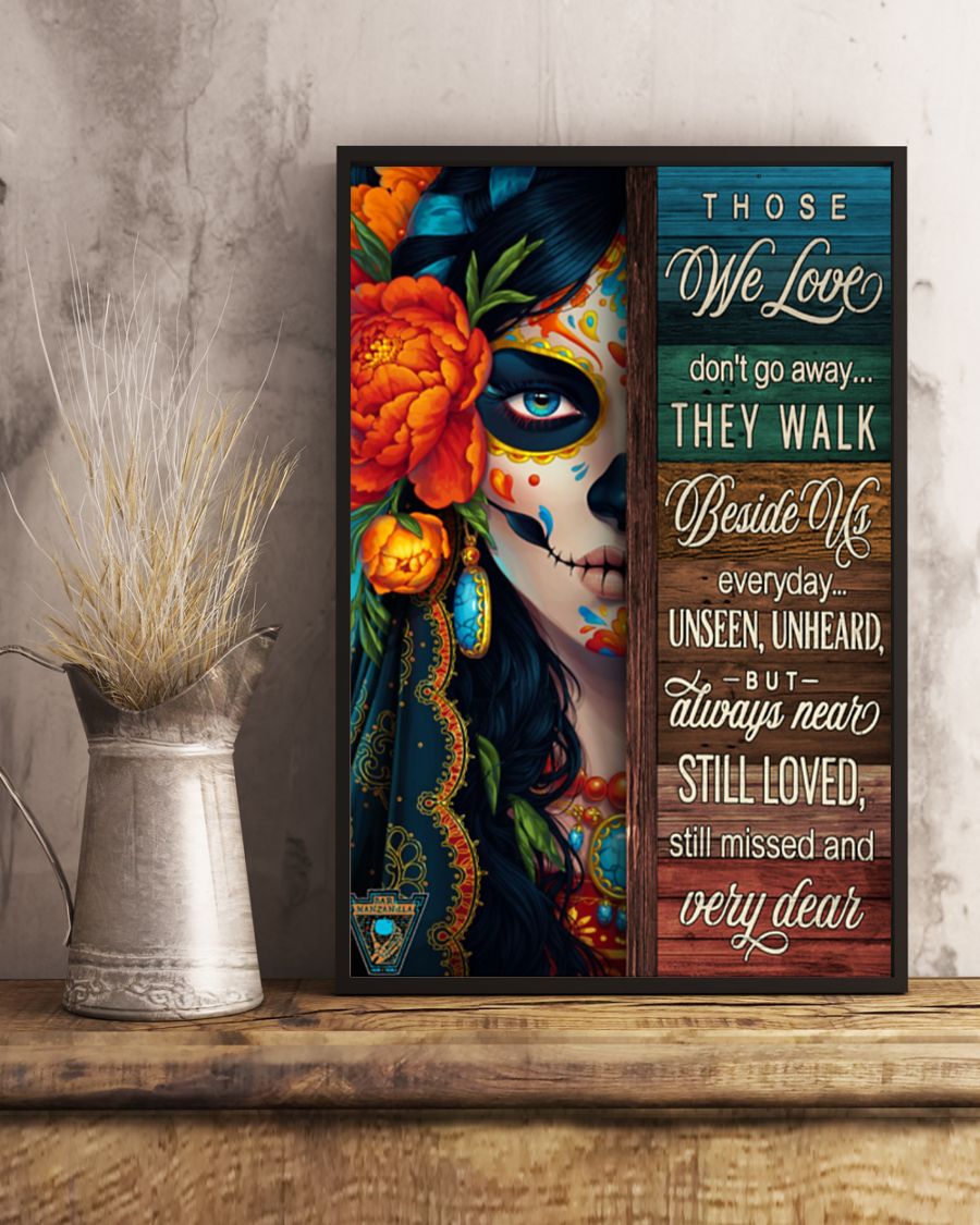 sugar skull those we love dont go away the walk beside us everyday poster 4