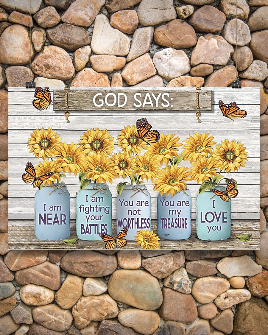 sunflower God says i am near i am fighting your battles you are nor worthless poster 2