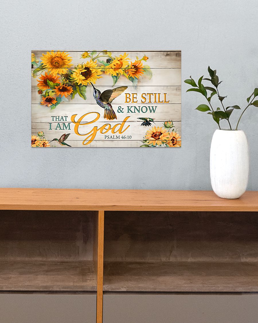 sunflower be still and know that i am God poster 4