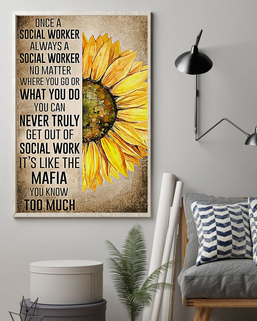 sunflower once a social worker always a social worker no matter where you go poster 3