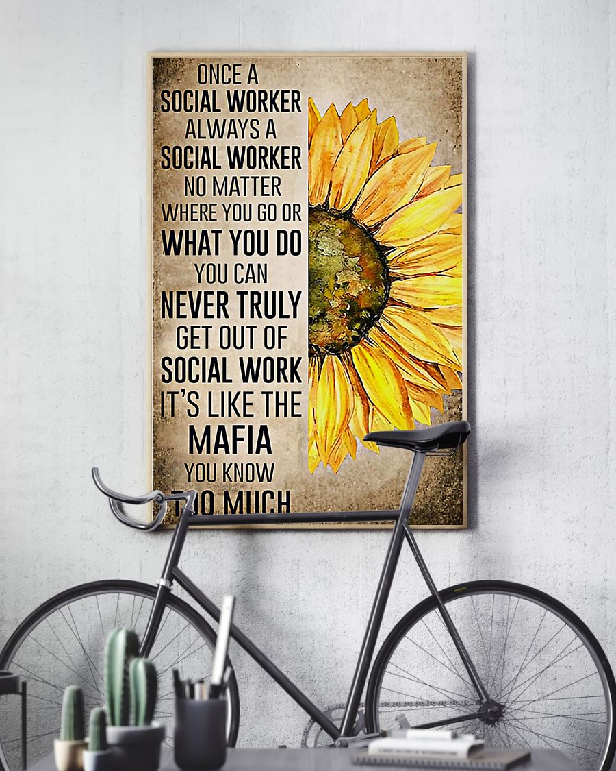 sunflower once a social worker always a social worker no matter where you go poster 4