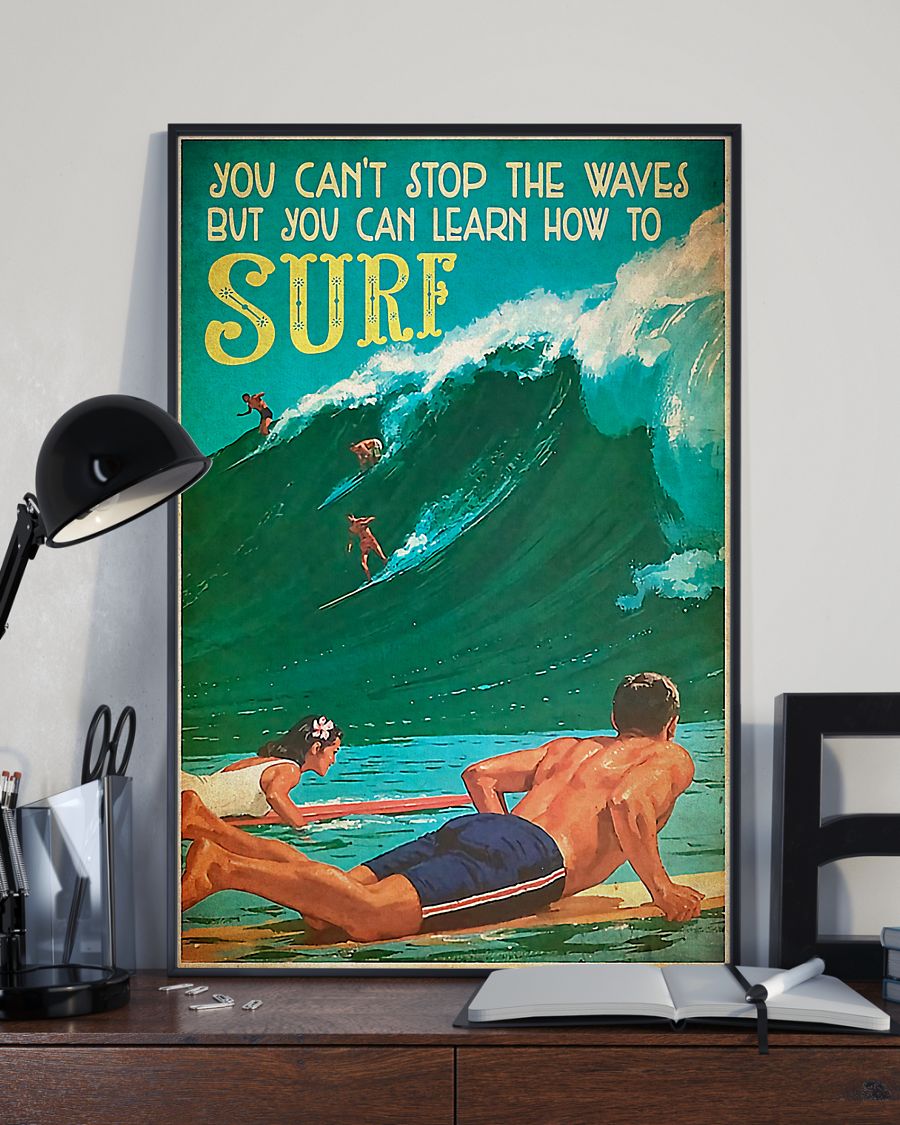 surfing you cant stop the waves but you can learn how to surf vintage poster 1