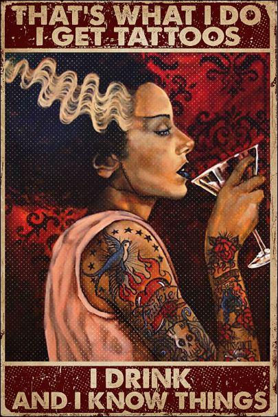 thats what i do i get tattoos i drink and i know things vintage poster 1