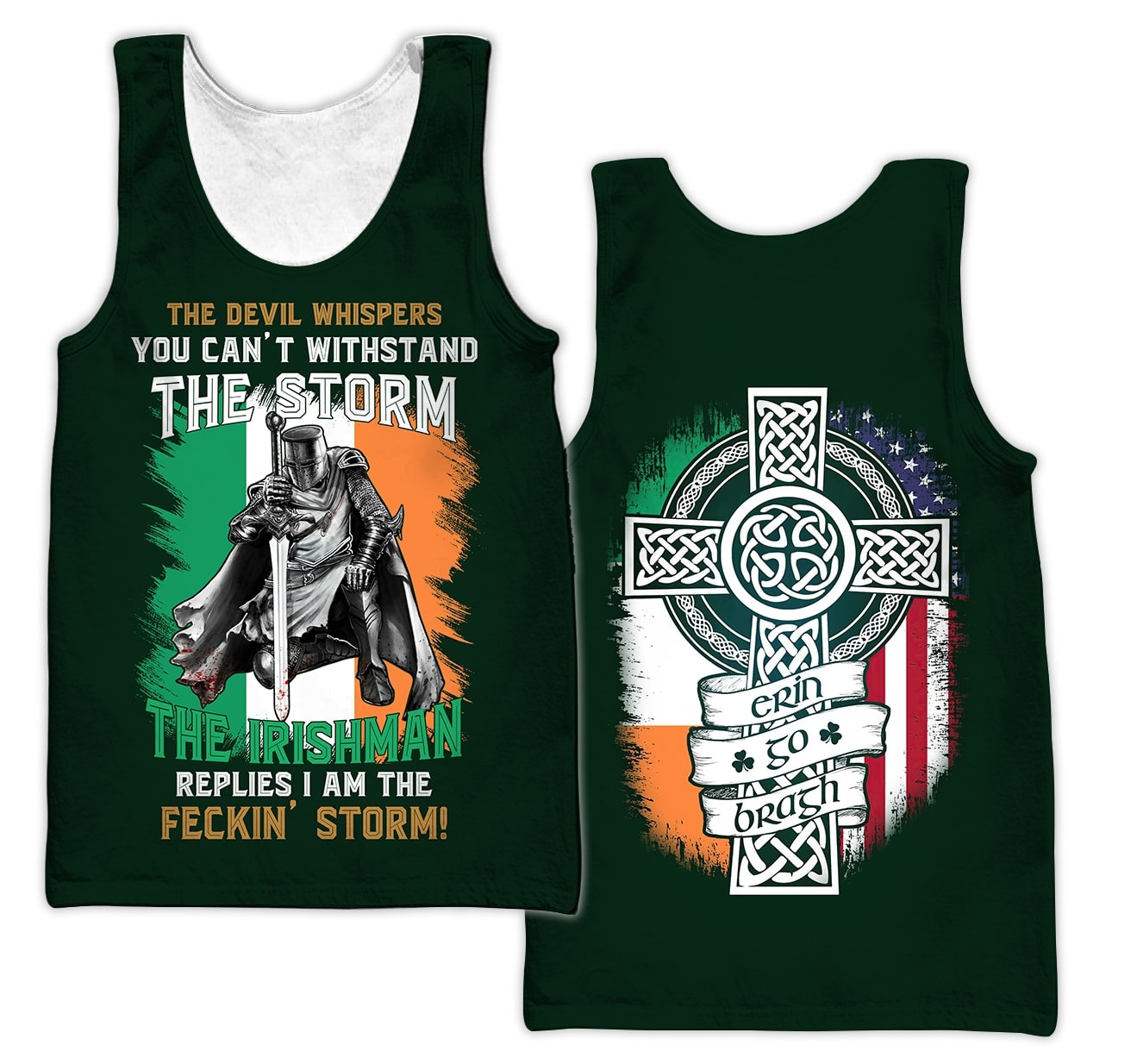 the devil whispers you can't withstand the storm the irishman replies i am the feckin storm tank top